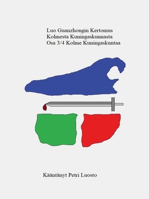 cover image of Luo Guanzhongin Kertomus Kolmesta Kuningaskunnasta Osa 3/4